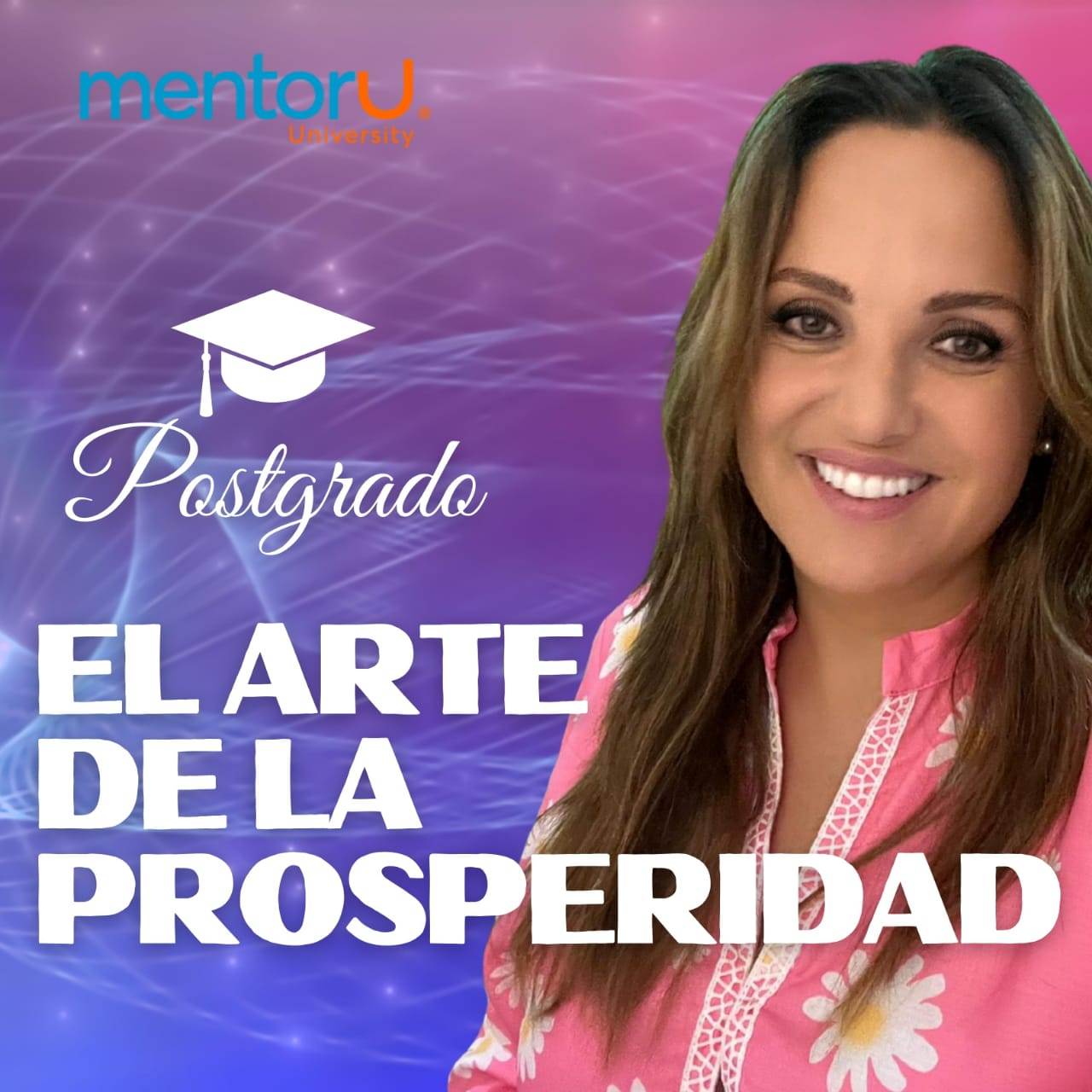 Postgrado: El arte de la prosperidad