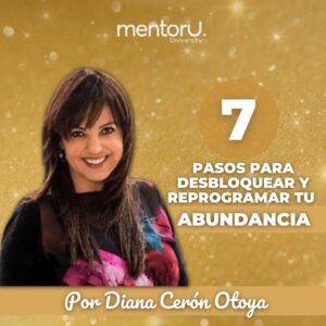 7 pasos para desbloquear y reprogramar tu abundancia