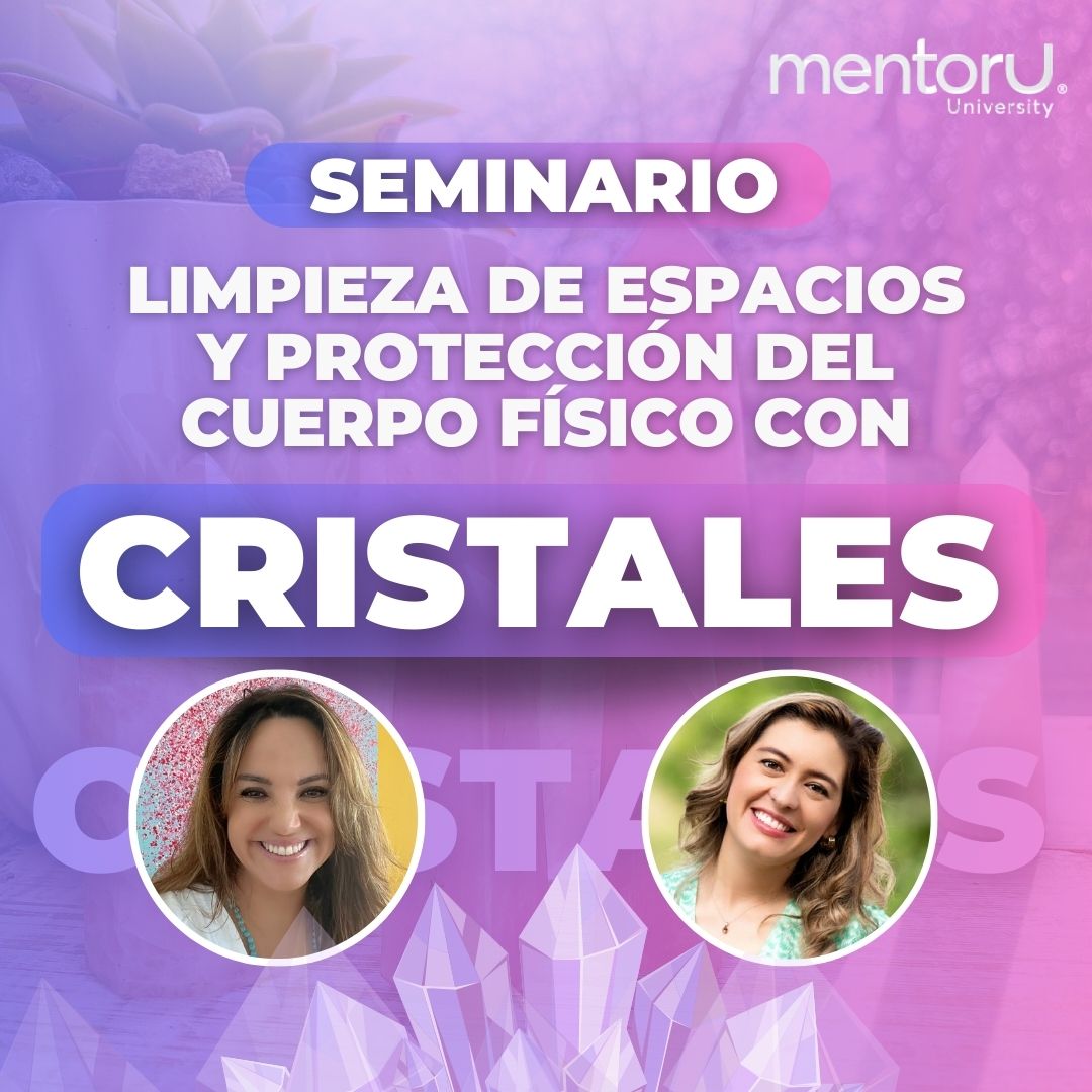 Seminario de limpieza de espacios y protección del cuerpo físico con Cristales