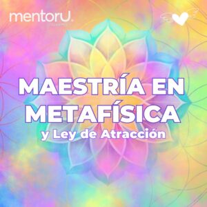Maestría en Metafísica y Ley de atracción - Pre-inscripciones
