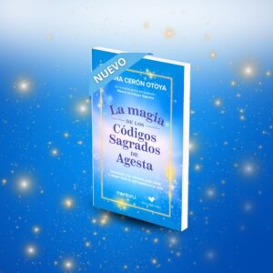 La Magia de los Códigos Sagrados de Agesta: Oraciones con números para sanar y atraer todo lo que quieras a tu vida (Envíos sólo para Colombia - Incluye envío)
