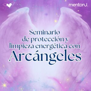 Seminario de protección y limpieza energética con arcángeles